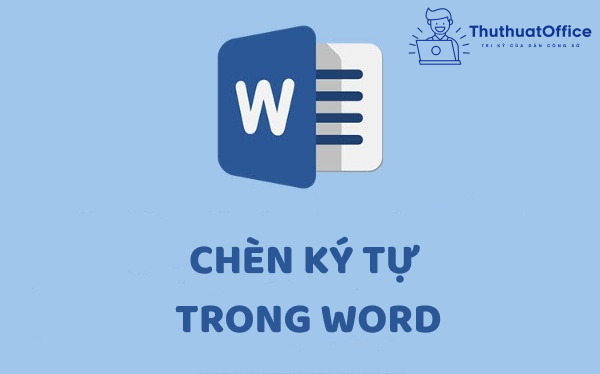 chèn ký tự trong Word