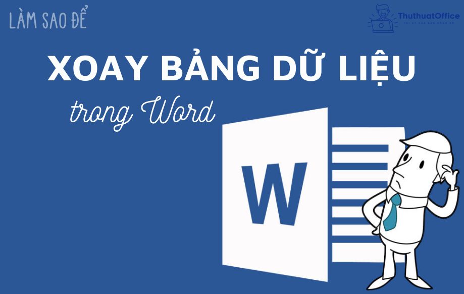 Khám phá 3+ tips xoay bảng trong Word nhanh chóng 1 xoay bảng trong Word
