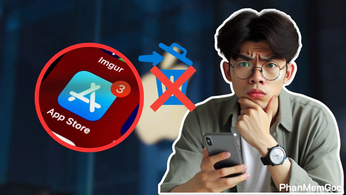 Không thể xóa App Store được